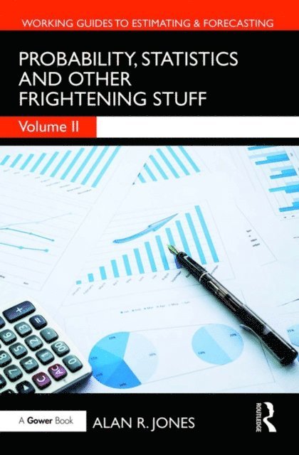 Alan Jones - Probability, Statistics and Other Frightening Stuff, E-bok