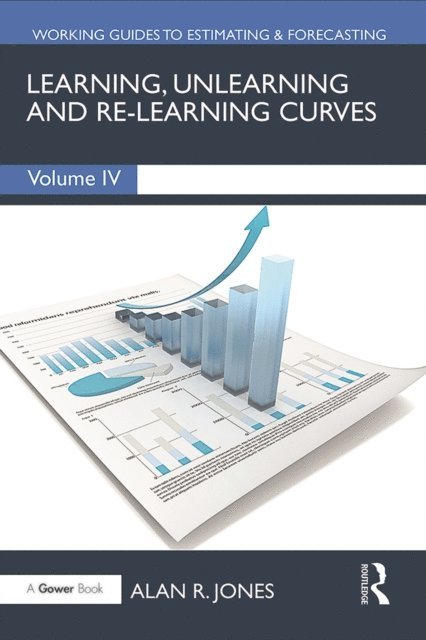 Alan Jones - Learning, Unlearning and Re-Learning Curves, E-bok