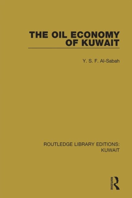 Y.S.F. Al-Sabah - Oil Economy of Kuwait, E-bok