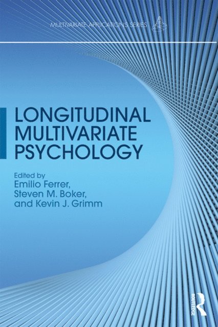 Kevin J. Grimm, Steven M. Boker, Emilio Ferrer - Longitudinal Multivariate Psychology, E-bok