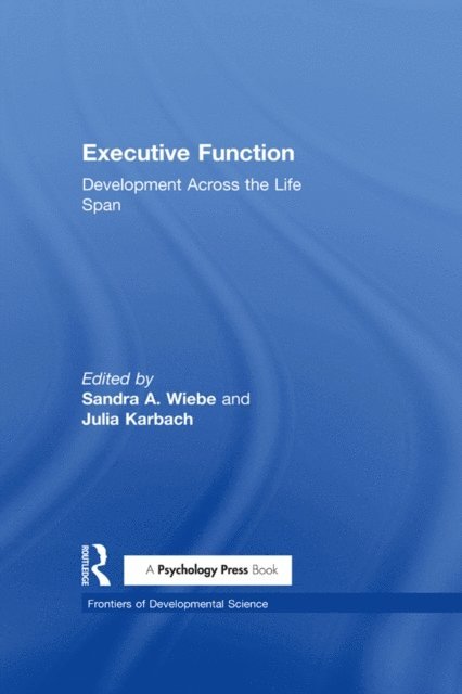Julia Karbach, Sandra A. Wiebe - Executive Function, E-bok