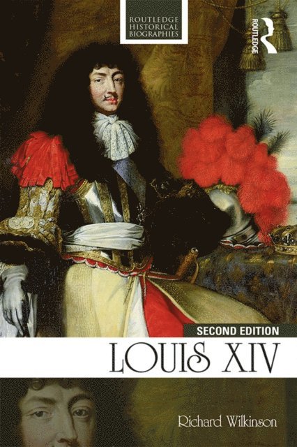 Richard Wilkinson - Louis XIV, E-bok