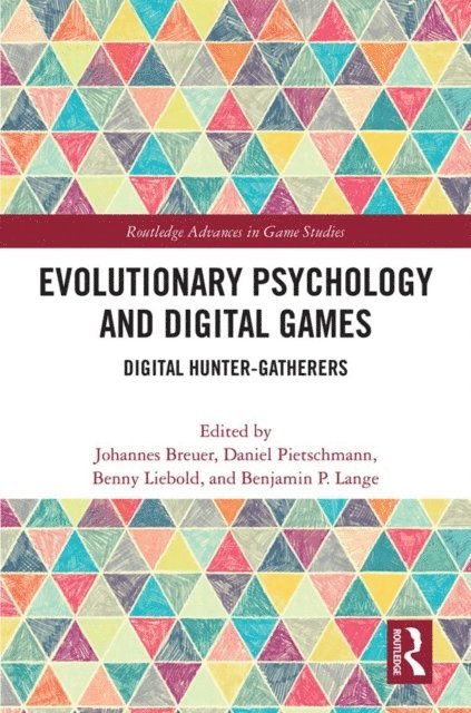 Benjamin P. Lange, Benny Liebold, Daniel Pietschmann, Johannes Breuer - Evolutionary Psychology and Digital Games, E-bok