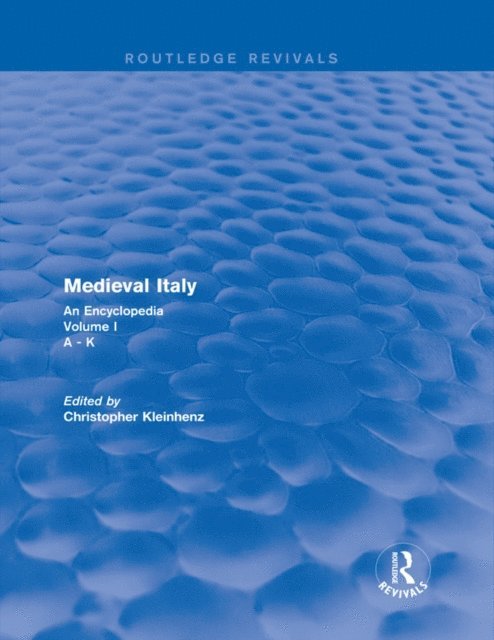 Christopher Kleinhenz - Routledge Revivals: Medieval Italy (2004), E-bok