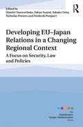 Developing EU?Japan Relations in a Changing Regional Context