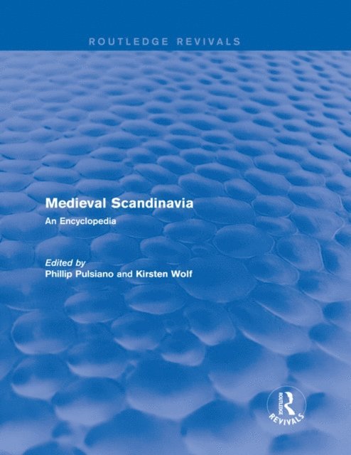 Kirsten Wolf, Phillip Pulsiano - Routledge Revivals: Medieval Scandinavia (1993), E-bok