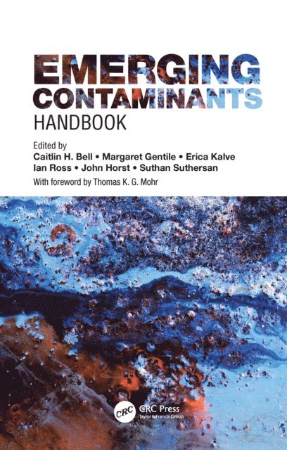 Suthan Suthersan, John Horst, Ian Ross, Erica Kalve, Margaret Gentile, Caitlin H. Bell - Emerging Contaminants Handbook, E-bok. Tillgänglighet: Lägg i varukorg