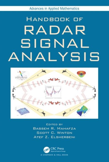 Atef Z. Elsherbeni, Scott C. Winton, Bassem R. Mahafza - Handbook of Radar Signal Analysis, E-bok