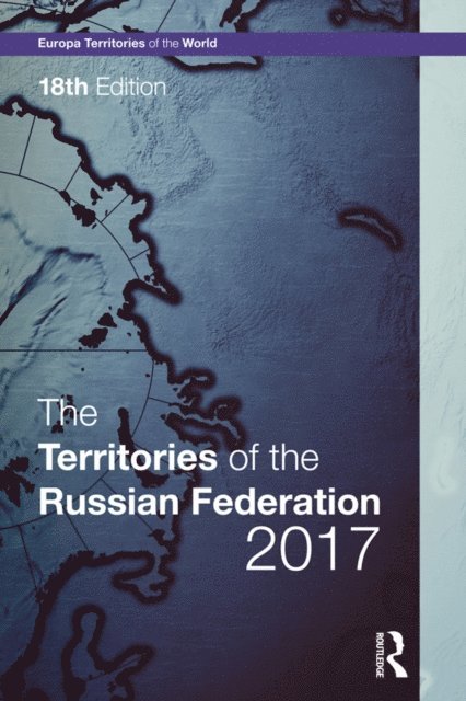 Europa Publications - Territories of the Russian Federation 2017, E-bok