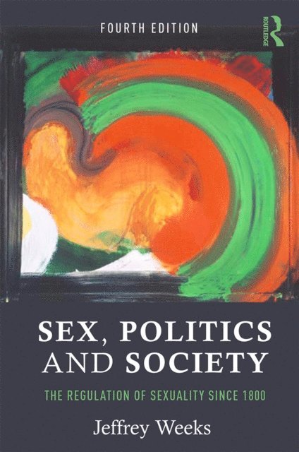 Jeffrey Weeks - Sex, Politics and Society, E-bok