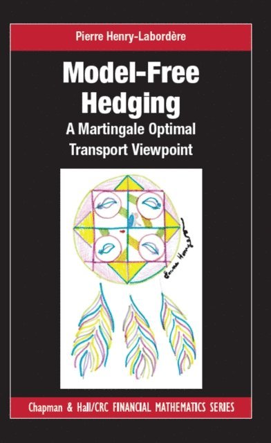 Pierre Henry-Labordere - Model-free Hedging, E-bok