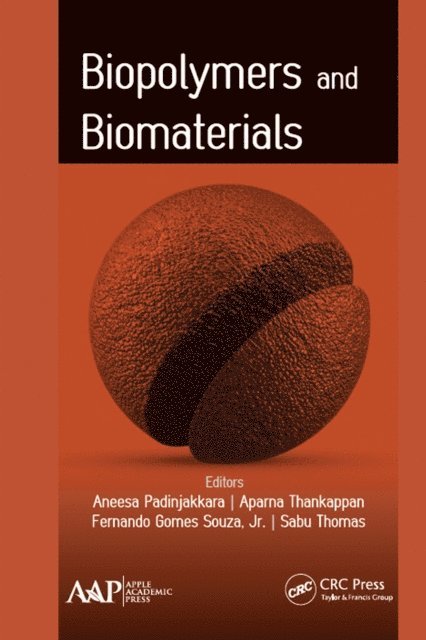 Sabu Thomas, Jr. Fernando Gomes Souza, Aparna Thankappan, Aneesa Padinjakkara - Biopolymers and Biomaterials, E-bok