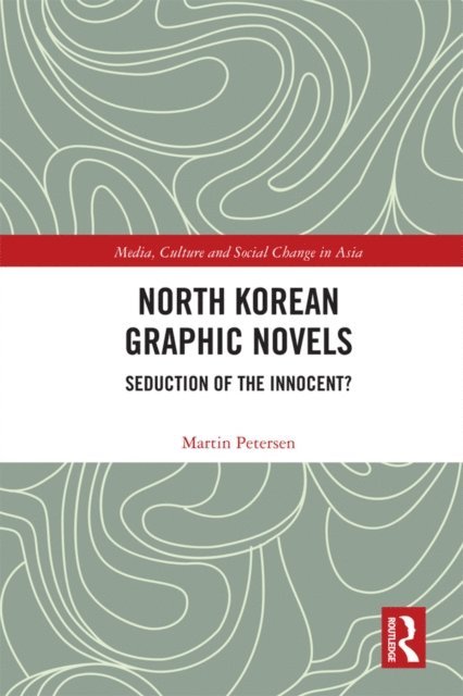 Martin Petersen - North Korean Graphic Novels, E-bok