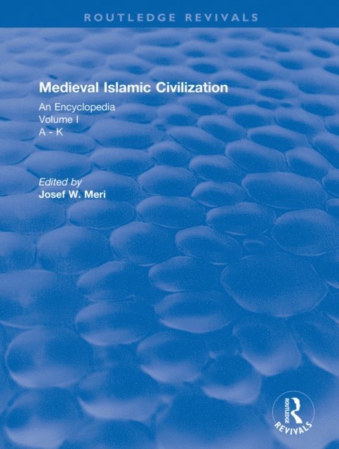 Josef Meri - Routledge Revivals: Medieval Islamic Civilization (2006), E-bok