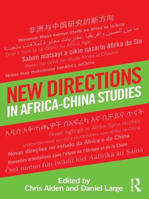 Daniel Large, Chris Alden - New Directions in Africa-China Studies, E-bok