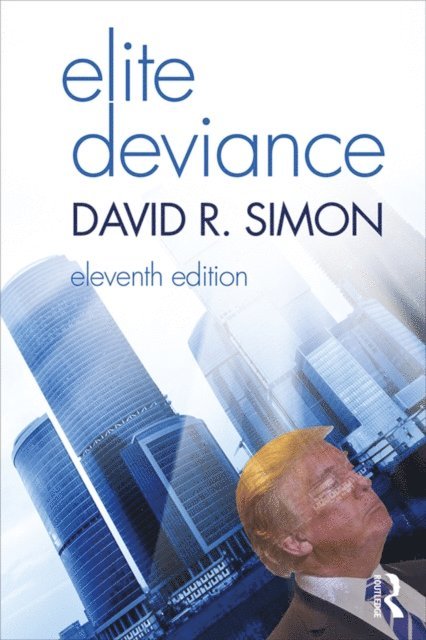 David Simon - Elite Deviance, E-bok