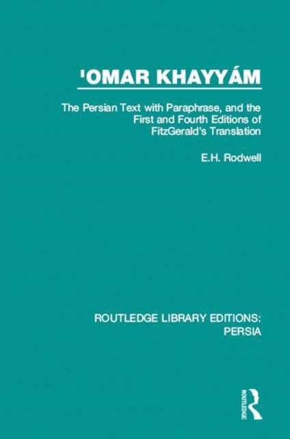 E.H. Rodwell - 'Omar Khayyam, E-bok