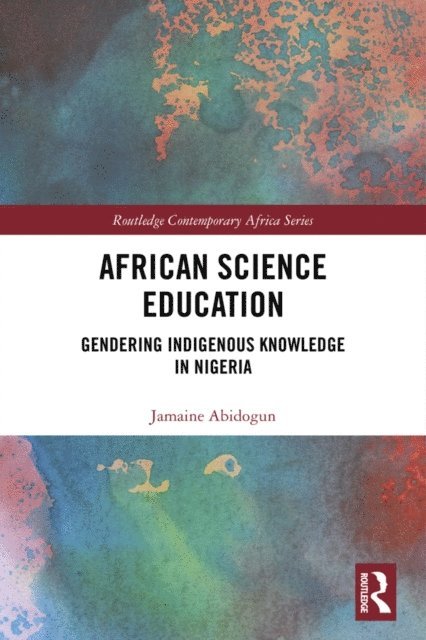 Jamaine Abidogun - African Science Education, E-bok