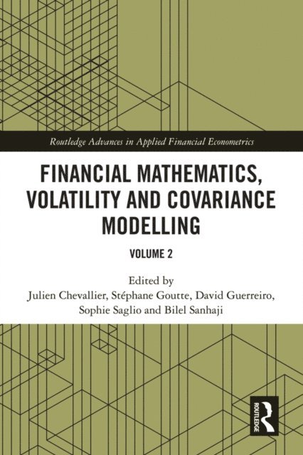 Bilel Sanhaji, Sophie Saglio, David Guerreiro, Stephane Goutte, Julien Chevallier - Financial Mathematics, Volatility and Covariance Modelling, E-bok