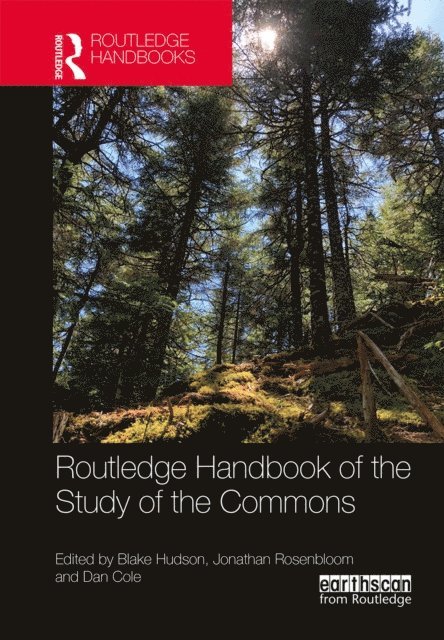 Dan Cole, Jonathan Rosenbloom, Blake Hudson - Routledge Handbook of the Study of the Commons, E-bok