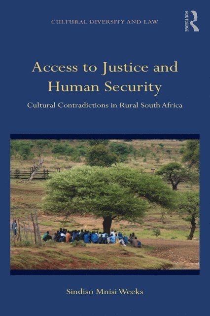 Sindiso Mnisi Weeks - Access to Justice and Human Security, E-bok