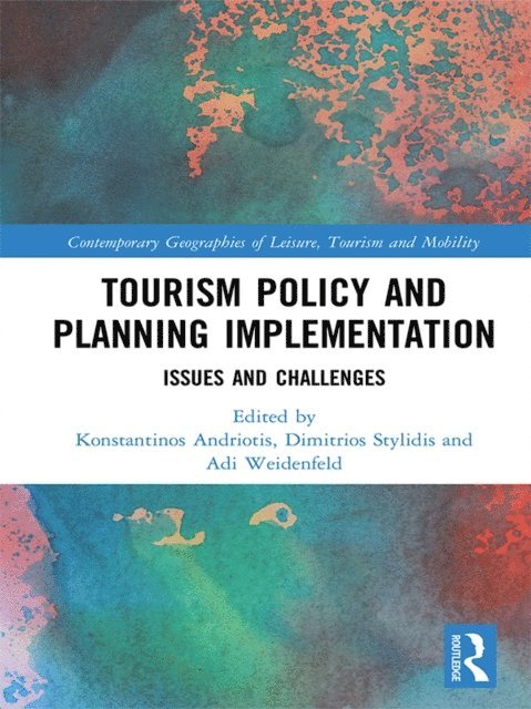 Adi Weidenfeld, Dimitrios Stylidis, Konstantinos Andriotis - Tourism Policy and Planning Implementation, E-bok