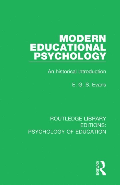 E.G.S. Evans - Modern Educational Psychology, E-bok