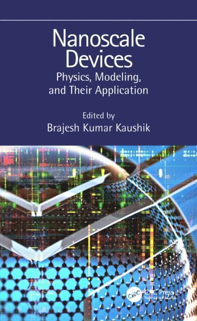 Brajesh Kumar Kaushik - Nanoscale Devices, E-bok