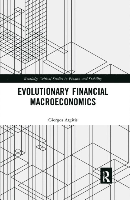 Giorgos Argitis - Evolutionary Financial Macroeconomics, E-bok