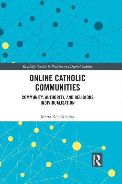Marta Kolodziejska - Online Catholic Communities, E-bok