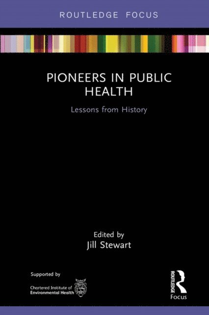 Jill Stewart - Pioneers in Public Health, E-bok