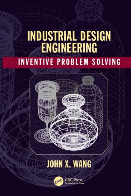 John X. Wang - Industrial Design Engineering, E-bok