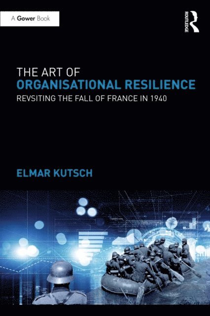 Elmar Kutsch - Art of Organisational Resilience, E-bok