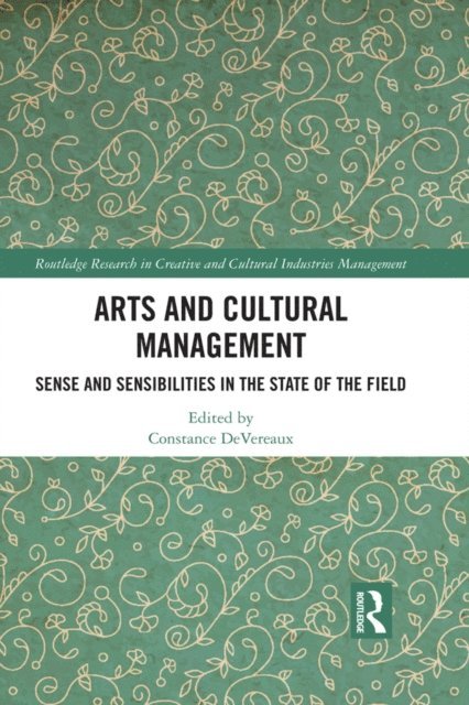 Constance DeVereaux - Arts and Cultural Management, E-bok