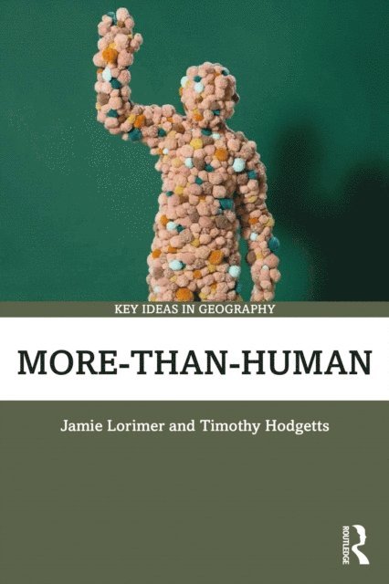Timothy Hodgetts, Jamie Lorimer - More-than-Human, E-bok
