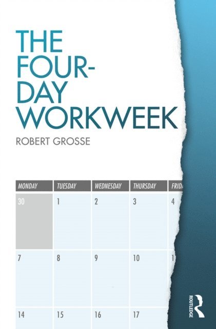 Robert Grosse - Four-Day Workweek, E-bok