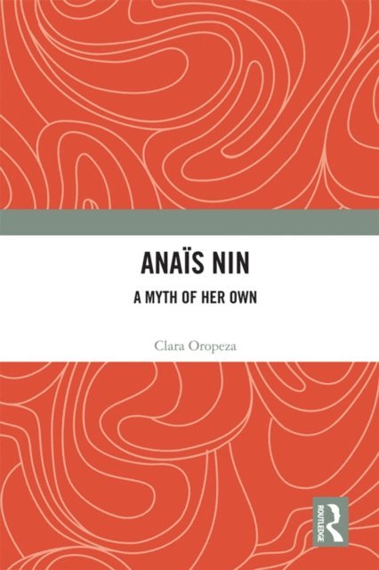 Clara Oropeza - Anais Nin, E-bok