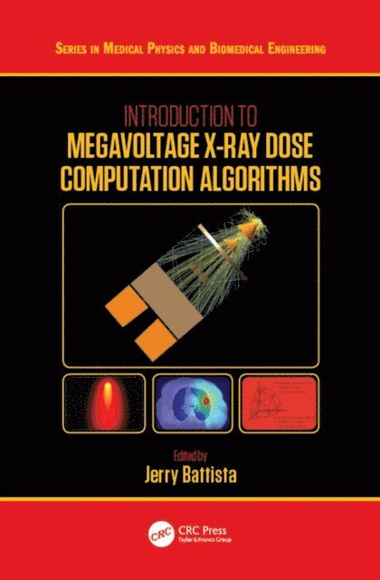 Jerry Battista - Introduction to Megavoltage X-Ray Dose Computation Algorithms, E-bok