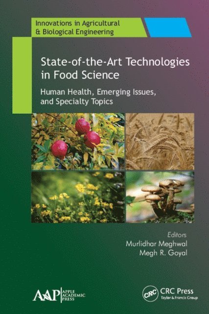 Megh R. Goyal, Murlidhar Meghwal - State-of-the-Art Technologies in Food Science, E-bok