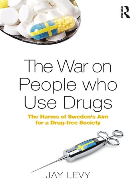 Jay Levy - War on People who Use Drugs, E-bok