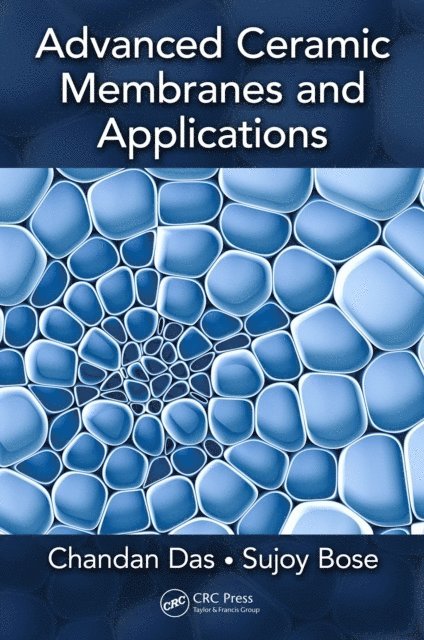 Sujoy Bose, Chandan Das - Advanced Ceramic Membranes and Applications, E-bok. Tillgänglighet: Lägg i varukorg