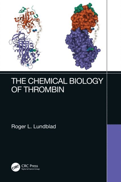 Roger L. Lundblad - Chemical Biology of Thrombin, E-bok