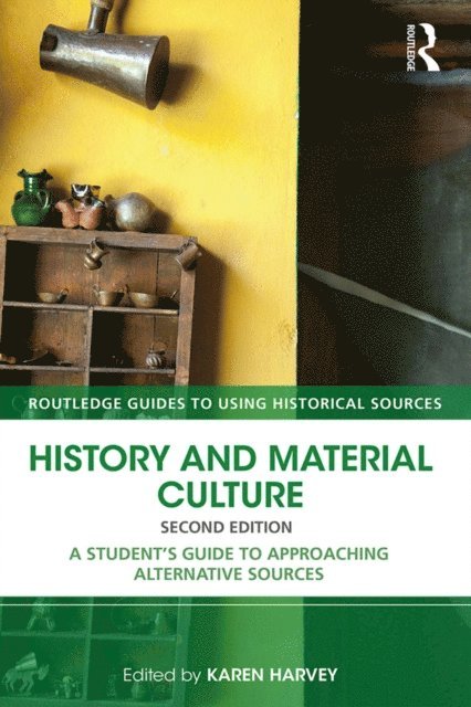 Karen Harvey - History and Material Culture, E-bok