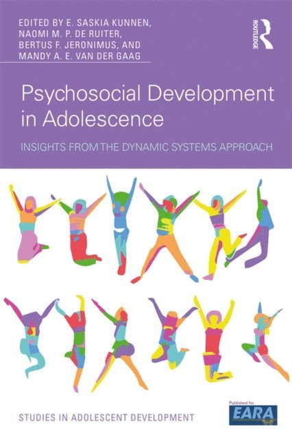 Mandy A. E. Gaag, Bertus F. Jeronimus, Naomi M. P. Ruiter, E. Saskia Kunnen - Psychosocial Development in Adolescence, E-bok