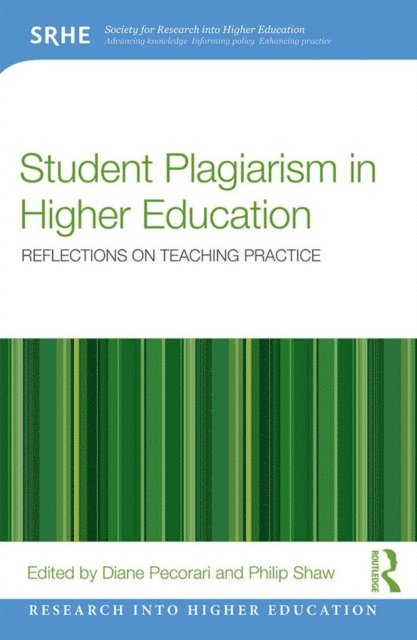 Philip Shaw, Diane Pecorari - Student Plagiarism in Higher Education, E-bok