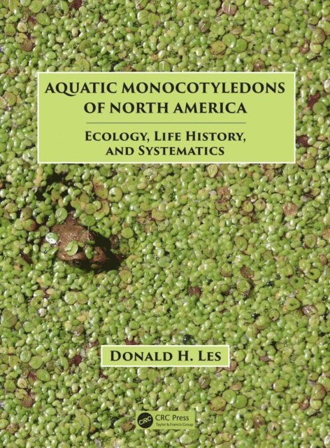 Donald H. Les - Aquatic Monocotyledons of North America, E-bok