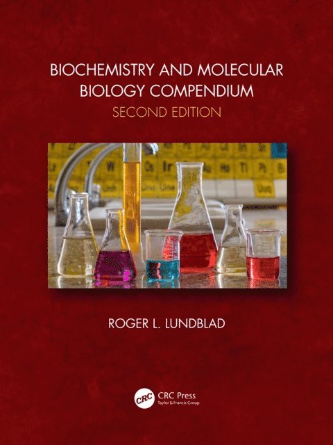 Roger L. Lundblad - Biochemistry and Molecular Biology Compendium, E-bok