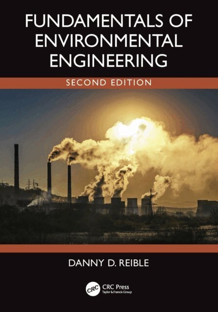 Danny Reible - Fundamentals of Environmental Engineering, E-bok