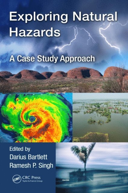 Ramesh Singh, Darius Bartlett - Exploring Natural Hazards, E-bok