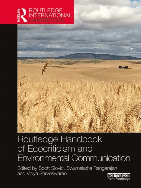 Vidya Sarveswaran, Swarnalatha Rangarajan, Scott Slovic - Routledge Handbook of Ecocriticism and Environmental Communication, E-bok